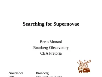 Searching for Supernovae  Berto Monard  Bronberg Observatory  CBA Pretoria  November  Bronberg