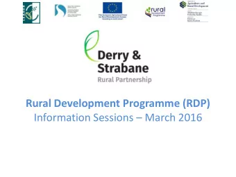 Information Sessions  March 2016  RDP Presentation to cover:  RDP background  the LAG etc