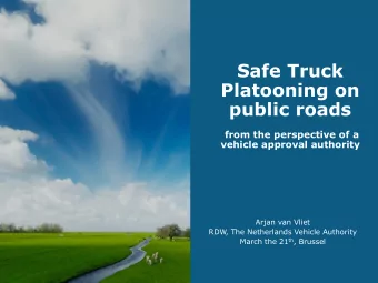 Safe Truck  Platooning on  public roads  from the perspective of a  vehicle approval authority