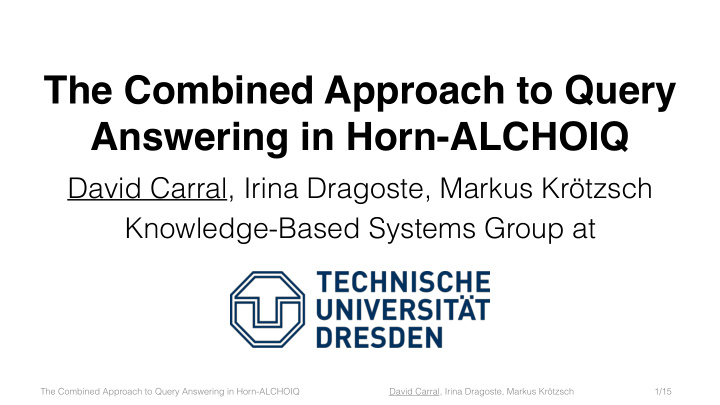 the combined approach to query answering in horn alchoiq