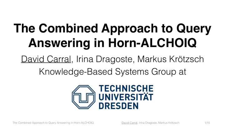 the combined approach to query answering in horn alchoiq
