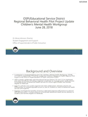 Background and Overview  In response to recommendations from the Childrens Mental Health