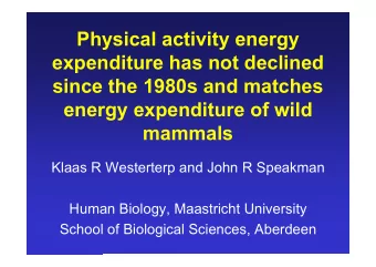 Physical activity energy  expenditure has not declined  since the 1980s and matches  energy