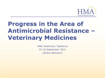 Progress in the Area of Antimicrobial Resistance   Veterinary Medicines  HMA Veterinary