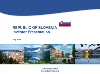 Investor Presentation  July 2020  Ministry of Finance  Republic of Slovenia  Disclaimer  By reading