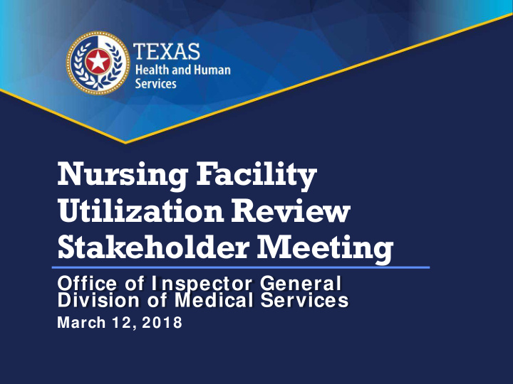 nursing facility utilization review stakeholder meeting