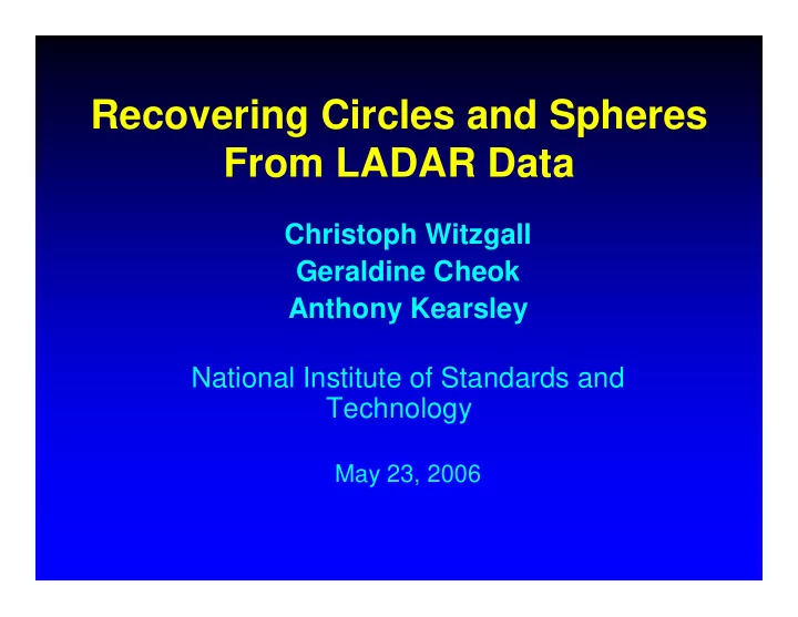 recovering circles and spheres from ladar data