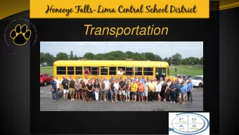 Transportation  Customer Satisfaction 3,283 stops/day .  3,656 miles/day!  600,000+  bus