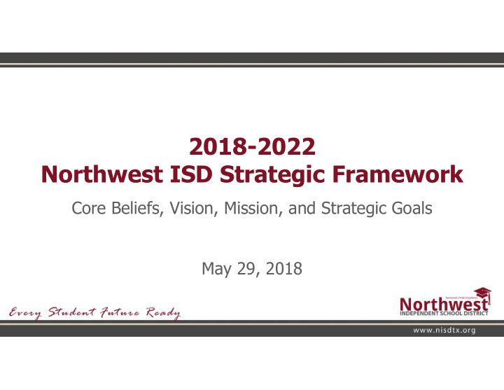 2018 2022 northwest isd strategic framework