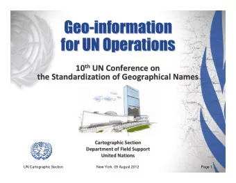 Geo-  -information  information  Geo  for UN Operations  for UN Operations th UN Conference on 10