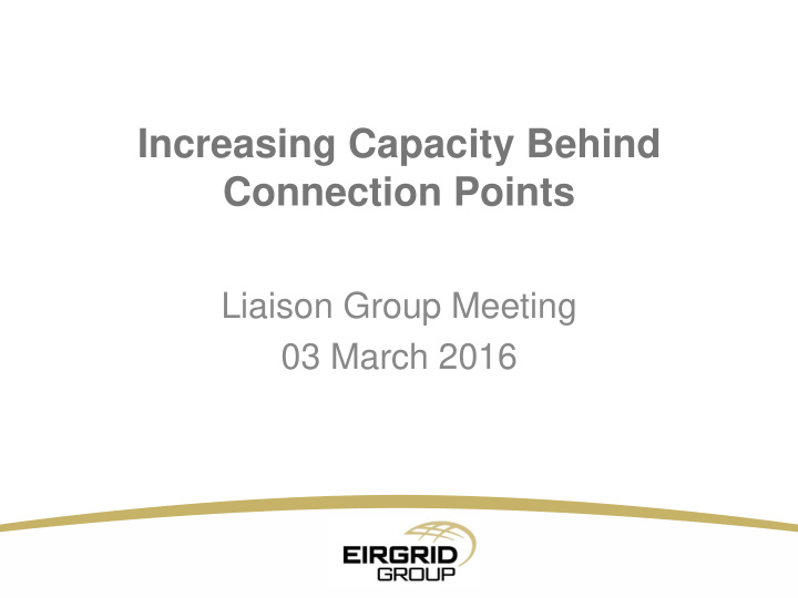 liaison group meeting 03 march 2016 increasing capacity