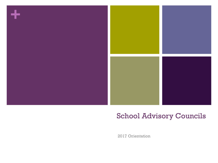 school advisory councils 2017 orientation guiding