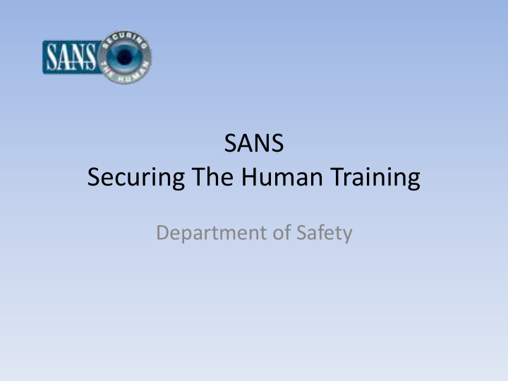 sans securing the human training department of safety