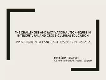 THE CHALLENGES AND MOTIVATIONAL TECHNIQUES IN  INTERCULTURAL AND CROSS-CULTURAL EDUCATION