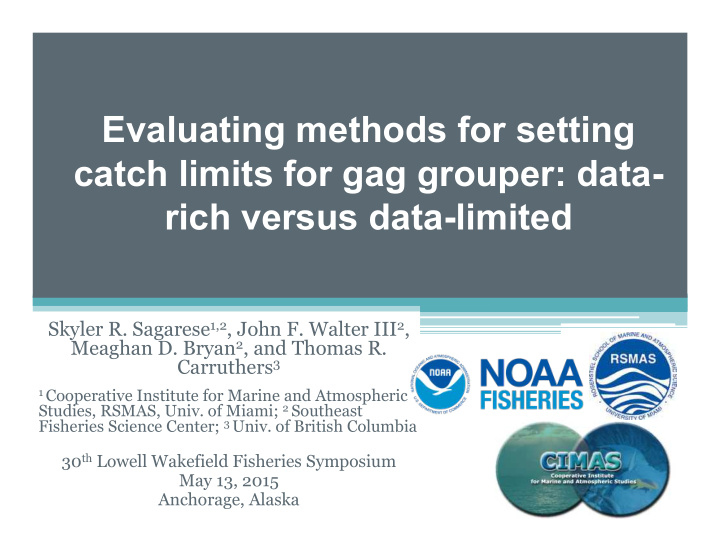 evaluating methods for setting catch limits for gag