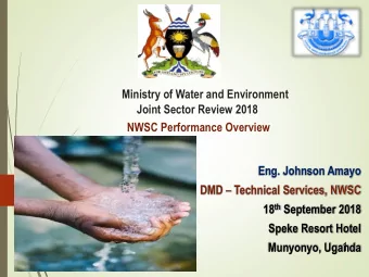 1  Munyonyo, Uganda  2  NWSC STRATEGIC MANDATE  NWSC  Performance Drivers: VISION : To be the