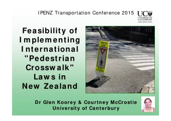 Feasibility of  I m plem enting  I nternational  &quot;Pedestrian  Crossw alk&quot;  Law s in  New