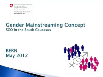gender as TT  Three major phases of Gender Mainstreaming  Concept(GMC)  Implementation of the
