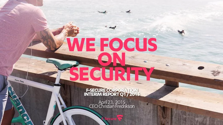 we focus on security