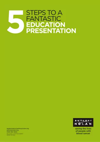 5  STEPS TO A  F  ANT  ASTIC  EDUCATION  PRESENTATION  ambassadors@anthonynolan.org
