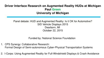 University of Michigan  Panel debate: HUD and Augmented Reality: Is it OK for Automotive?  SID