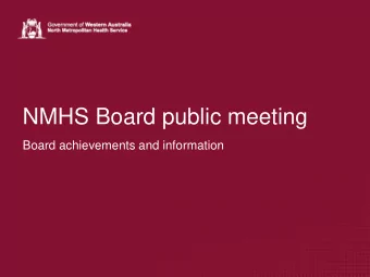NMHS Board public meeting  Board achievements and information The Boards role  The functions of