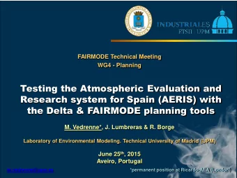 Research system for Spain (AERIS) with  the Delta &amp; FAIRMODE planning tools  M. Vedrenne*, J.
