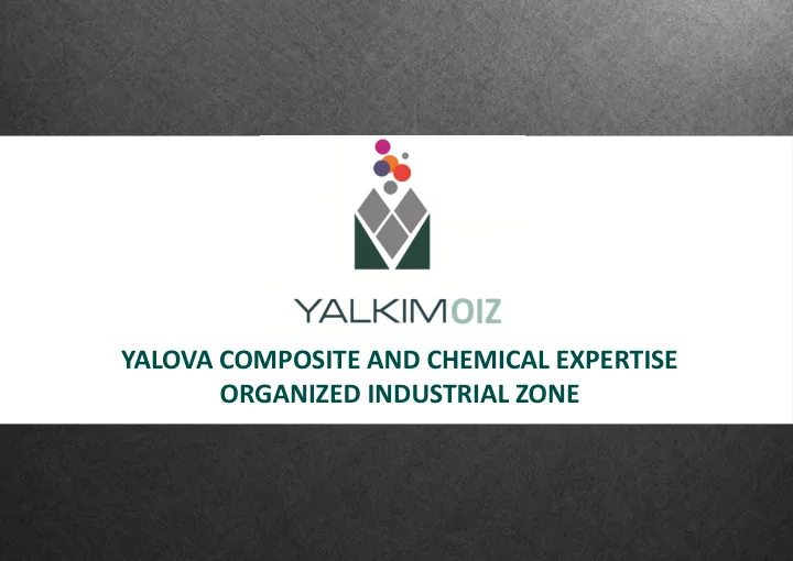 yalova composite and chemical expertise organized