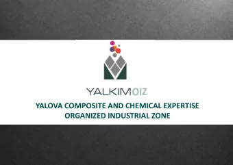 YALOVA COMPOSITE AND CHEMICAL EXPERTISE  ORGANIZED INDUSTRIAL ZONE  YALKIM OIZ - OVERVIEW  YALKIM