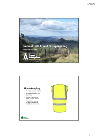 Emerald Hills Forest Group Meeting  Sunday, 27 November 2016  Housekeeping    All mobile phones