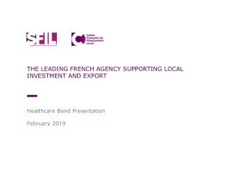 Healthcare Bond Presentation  February 2019  Disclaimer  This document does not constitute or form