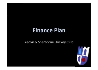 Finance'Plan'  Yeovil'&amp;'Sherborne'Hockey'Club'  Club'Financial'Ethos'