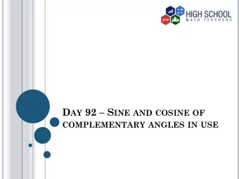 complement, since the complement 45 is also 45 ,  we have: cos 45 = sin 45 and similarly,