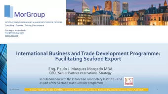 International Business and Trade Development Programme:  Facilitating Seafood Export  Eng. Paulo J.