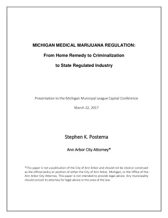 Stephen K. Postema  Ann A  Arbor Cit  ity A Attorney*  *This paper is not a publication of the City