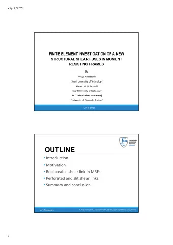 OUTLINE  Introduction  Motivation  Replaceable shear link in MRFs  Perforated and slit
