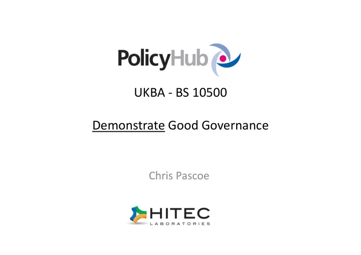 ukba bs 10500 demonstrate good governance demonstrate