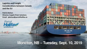 Moncton, NB  Tuesday, Sept. 10, 2019  1  Working Together  Safety Moment  2  Port