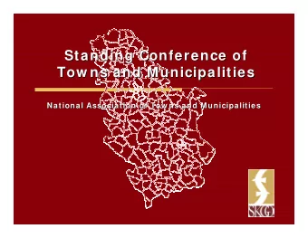 Standing Conference of  Standing Conference of  Tow ns and Municipalities  Tow ns and