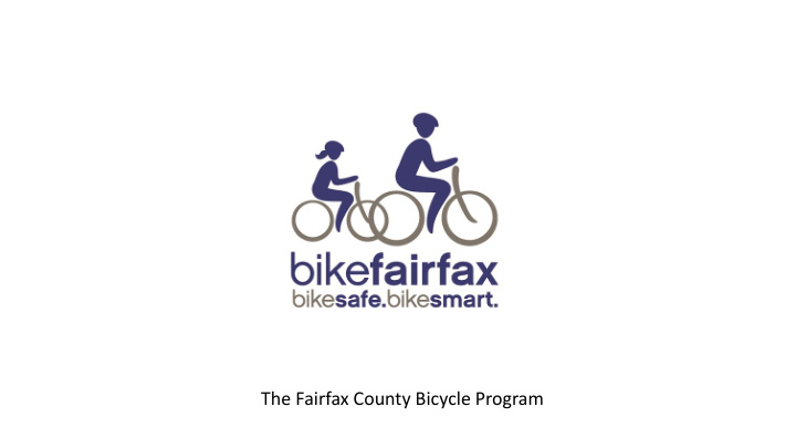 the fairfax county bicycle program who we serve what we