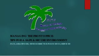 MANAGING T  HE  F  RONT  OF  F  ICE  :  T  IPS F  OR A SAF  E  &amp; SE  CURE  E  NVIRONME  NT