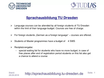 Sprac  achau  hausbi  sbildung  ldung TU Dres  esde  den    Language courses can be attended by