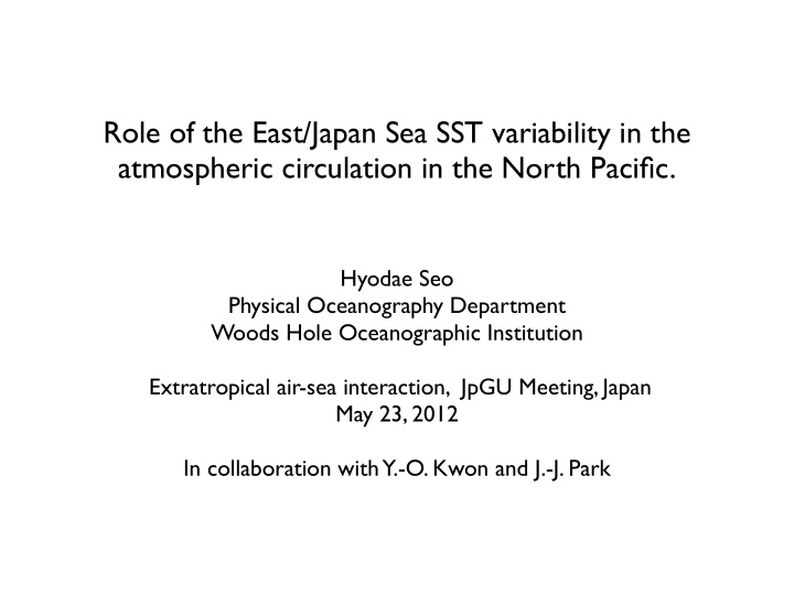 role of the east japan sea sst variability in the
