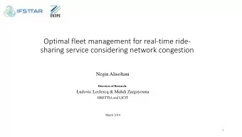 Optimal fleet management for real-time ride-  sharing service considering network congestion  Negin