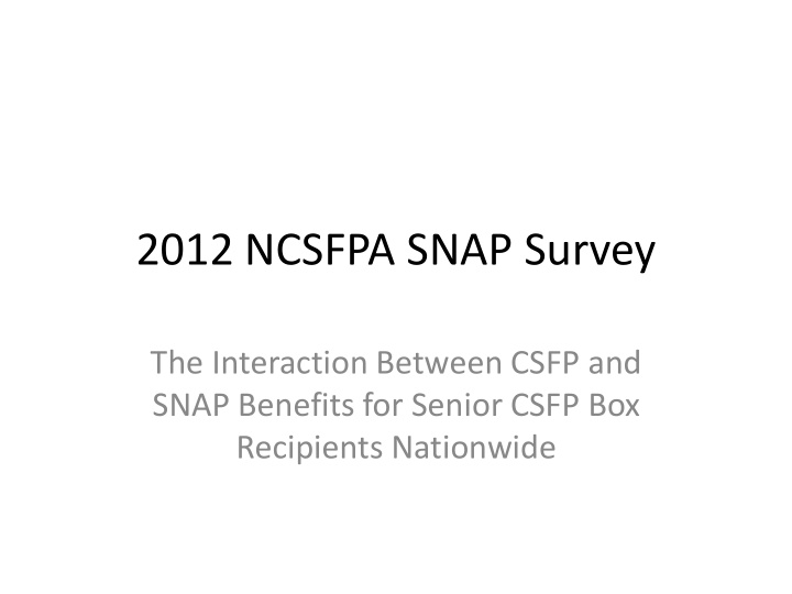 2012 ncsfpa snap survey
