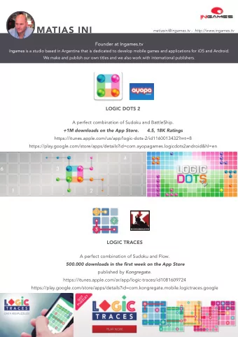 MATIAS INI  matiasini@ingames.tv -  http://www.ingames.tv  Founder at Ingames.tv Ingames is a