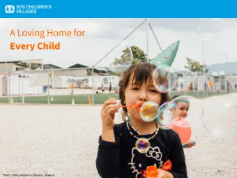 1  Photo: SOS program in Elenos, Greece  Photo: SOS Sanothimi, Nepal  2  3  4  5  6  6  7  7