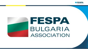 2011  BACGP is founded and joined Fespa as associated member  BACGP became a full member  2013