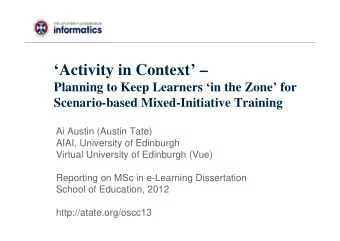 Activity in Context   Planning to Keep Learners in the Zone for  Scenario-based