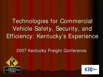 Technologies for Commercial  Technologies for Commercial  Vehicle Safety, Security, and  Vehicle